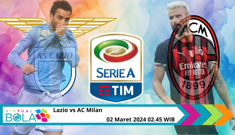 Prediksi Susunan Pemain dan Head to Head Lazio vs AC Milan
